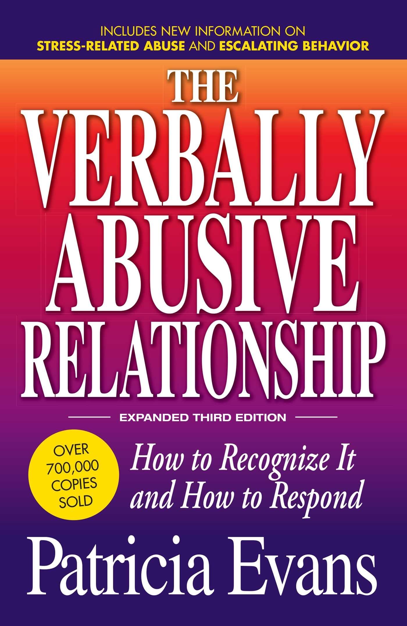 The Verbally Abusive Relationship, Expanded Third Edition: How to recognize it and how to respond,Used