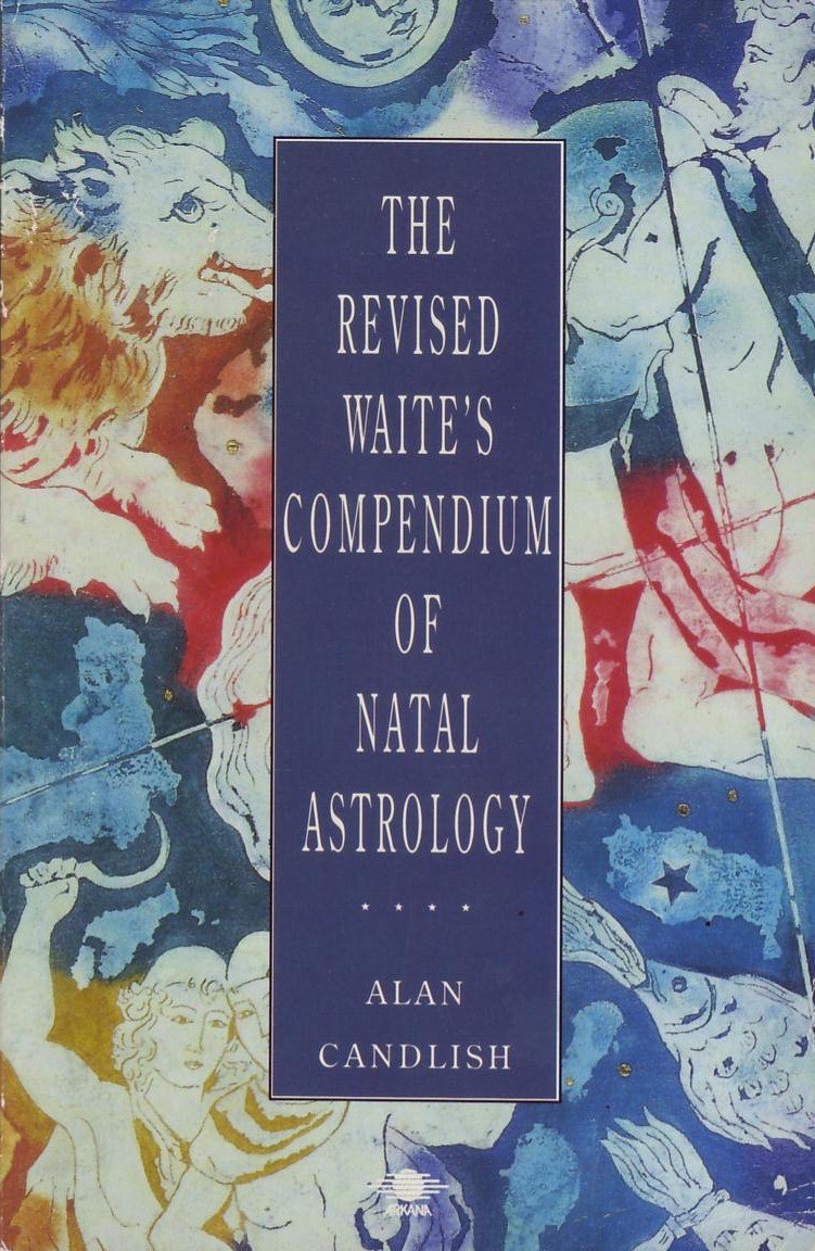 The Revised Waite'S Compendium Of Natal Astrology: With Ephemeris For 19002010 And Universal Tables Of Houses (Arkana),Used