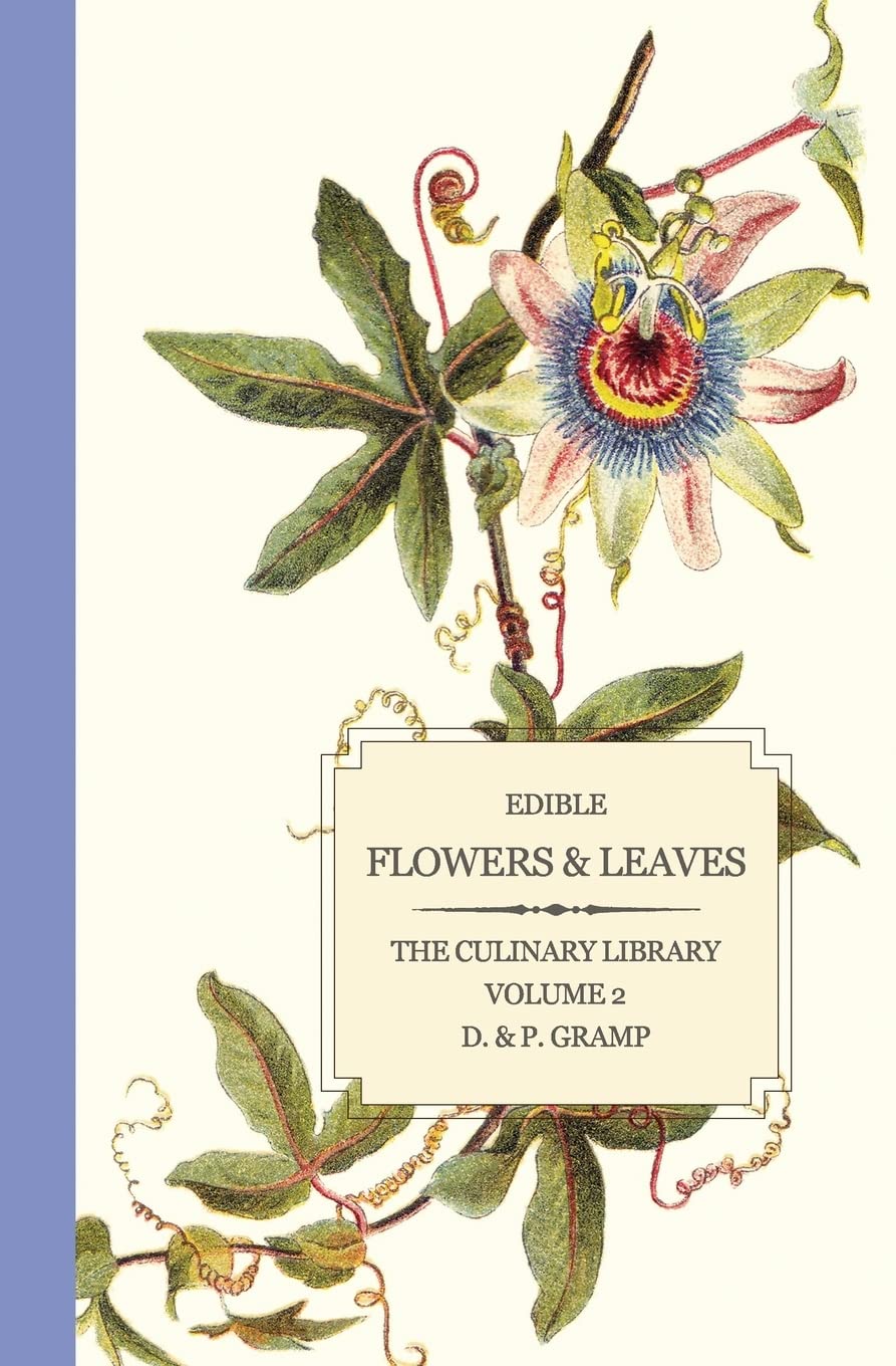 Edible Flowers & Leaves (The Culinary Library),Used