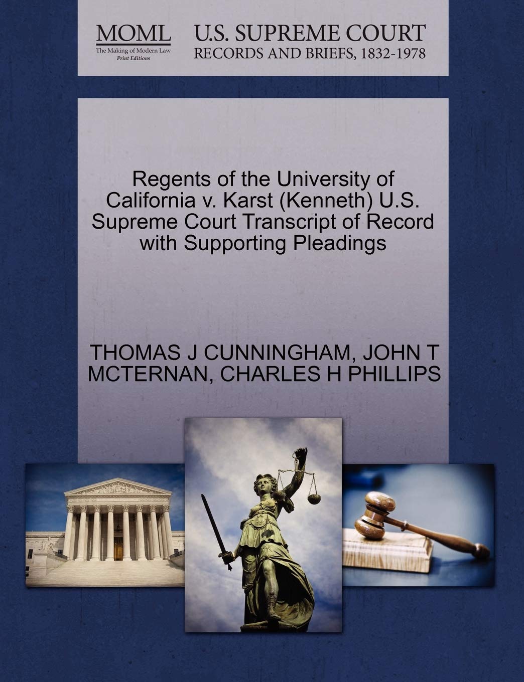 Regents of the University of California V. Karst (Kenneth) U.S. Supreme Court Transcript of Record with Supporting Pleadings,Used