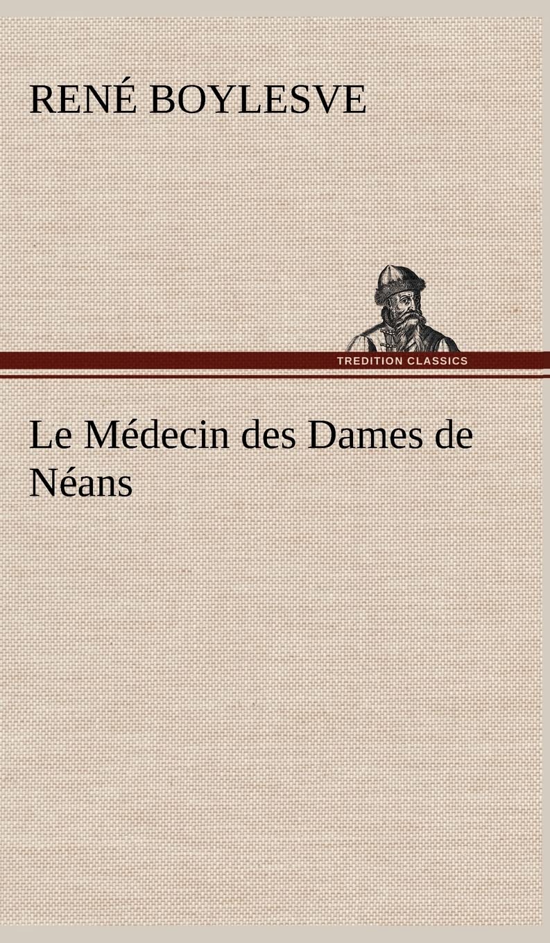 Le Mdecin des Dames de Nans (French Edition),Used
