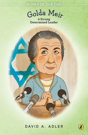 Golda Meir: A Strong, Determined Leader (Women Of Our Time),Used