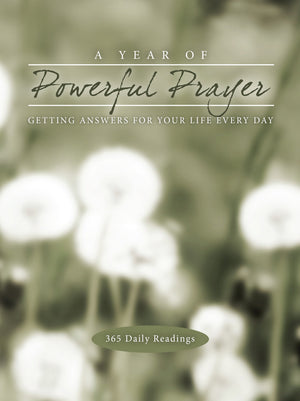 A Year of Powerful Prayer: Getting Answers for Your Life Every Day,Used