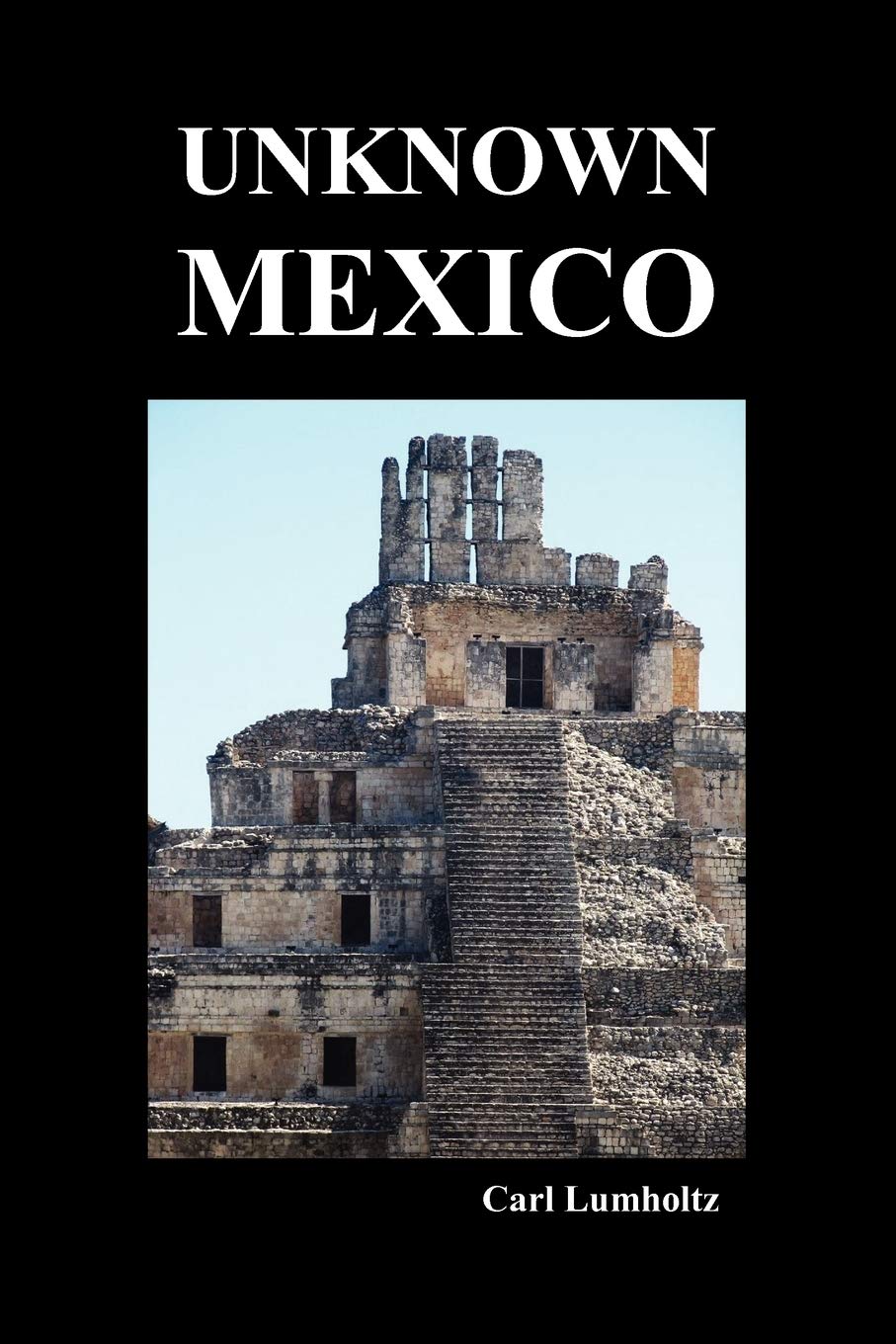 Unknown Mexico (Paperback),Used