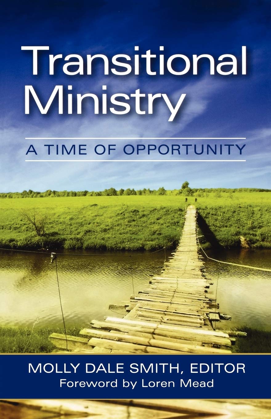 Transitional Ministry: A Time Of Opportunity