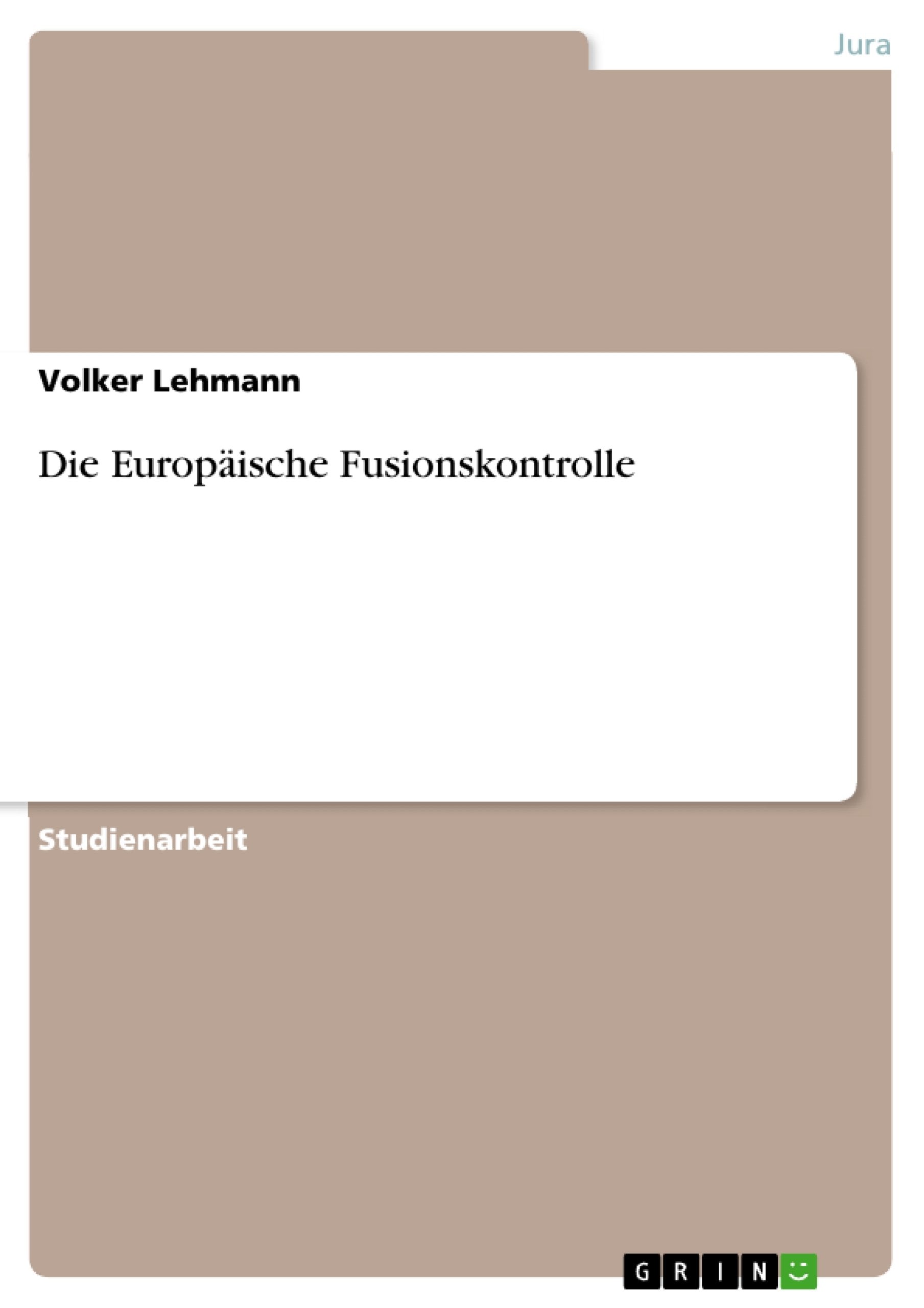 Die Europische Fusionskontrolle (German Edition),Used