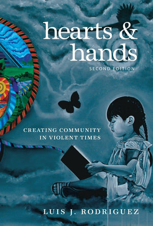 Hearts And Hands, Second Edition: Creating Community In Violent Times,Used