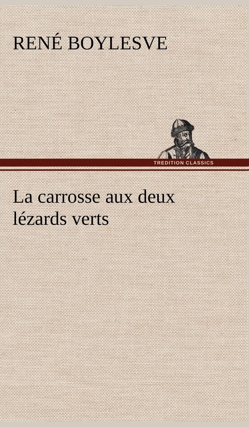 La carrosse aux deux lzards verts (French Edition),Used