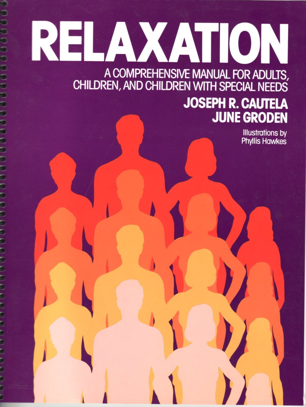 Relaxation: A Comprehensive Manual For Adults, Children, And Children With Special Needs (Out Of Printsee Revision 978087822702,Used