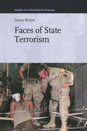 Faces Of State Terrorism (Studies In Critical Social Sciences, 42),Used