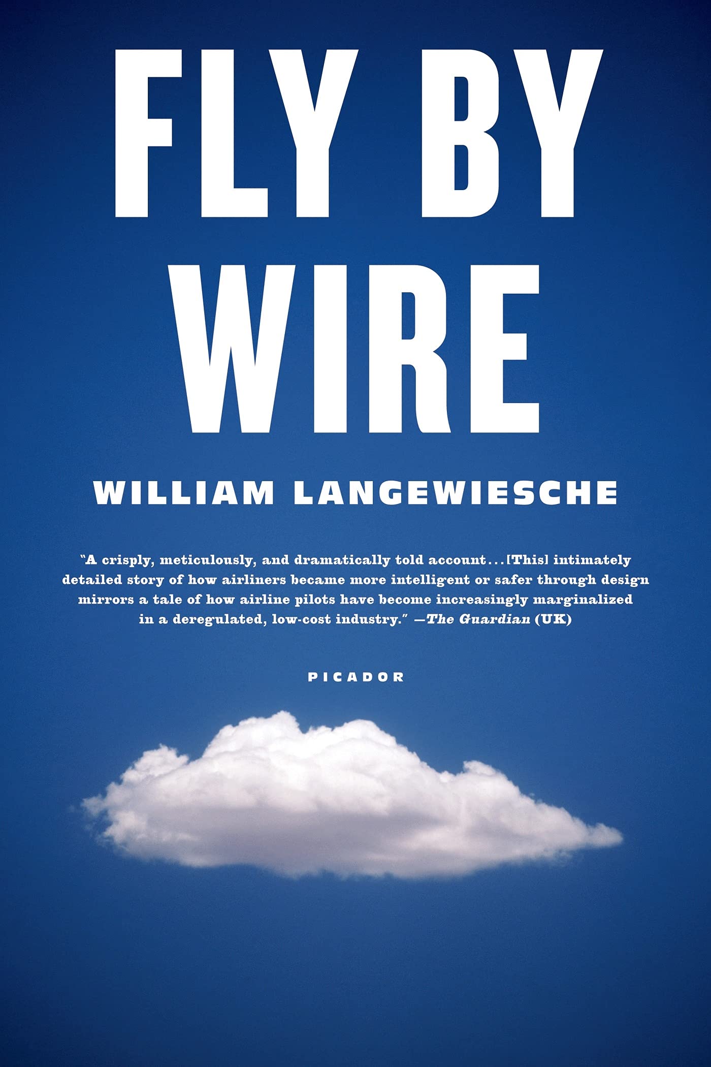 Fly by Wire: The Geese, the Glide, the Miracle on the Hudson,Used