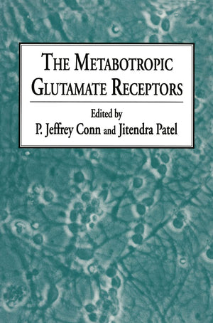 The Metabotropic Glutamate Receptors (The Receptors),Used