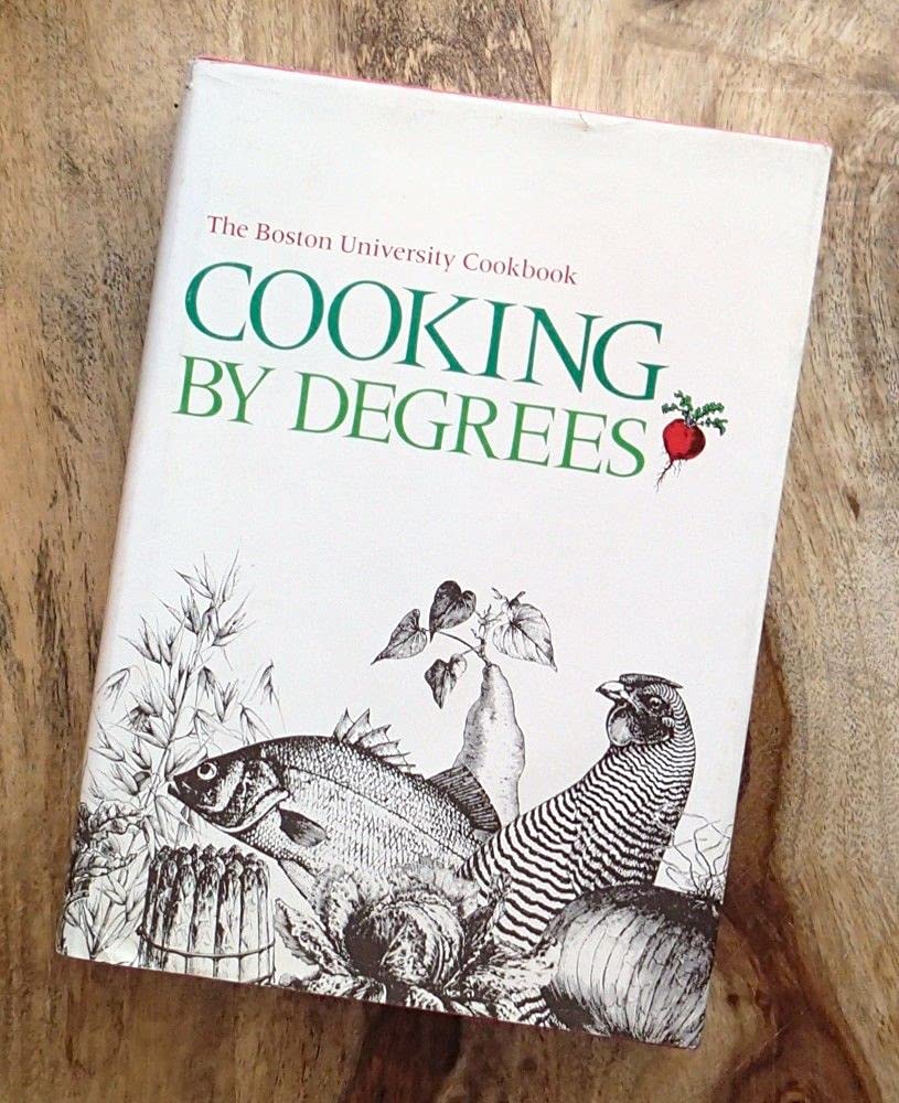 Cooking by degrees: The Boston University cookbook,Used