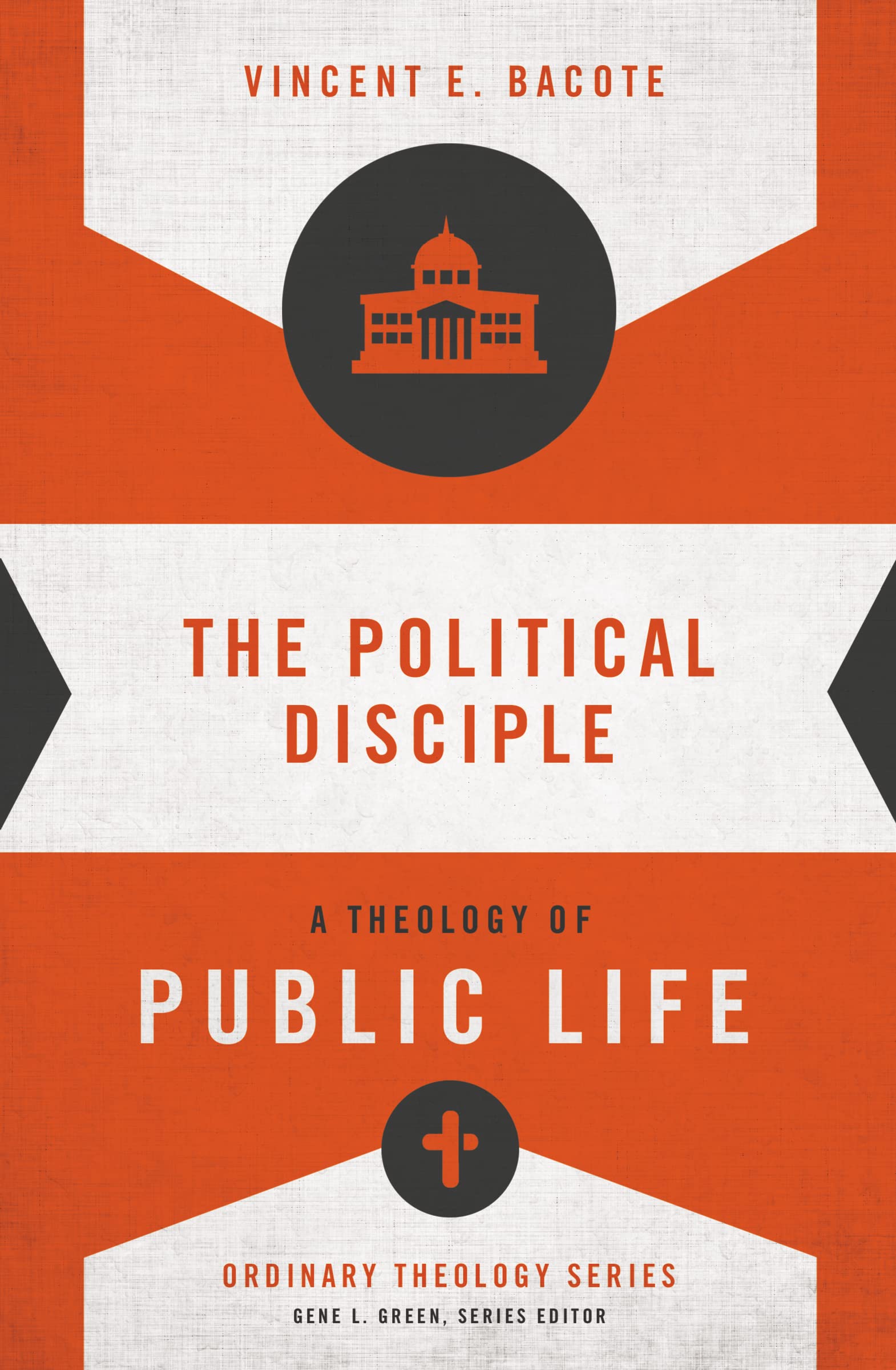 The Political Disciple: A Theology of Public Life (Ordinary Theology),Used