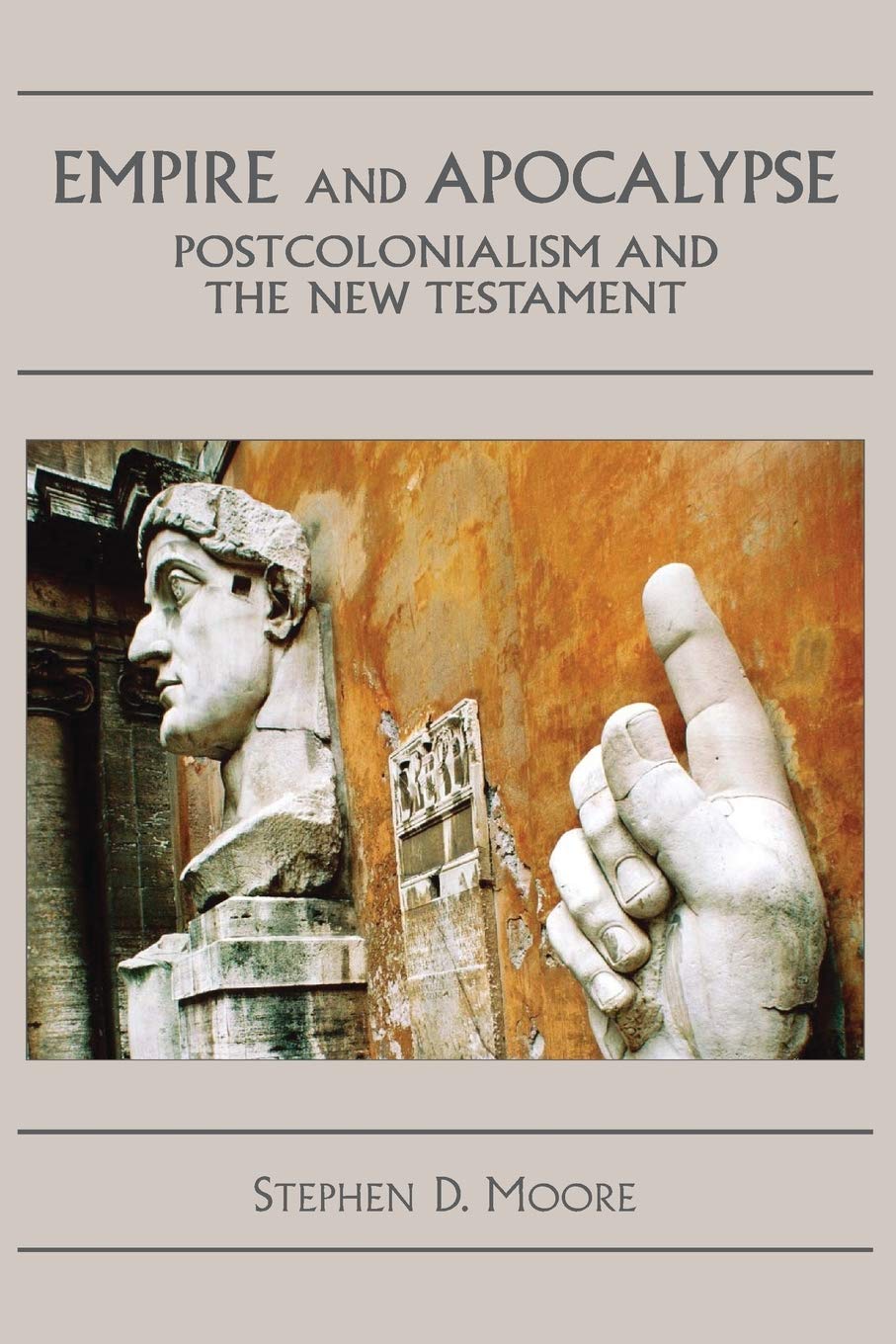 Empire and Apocalypse: Postcolonialism and the New Testament (Bible in the Modern World),Used