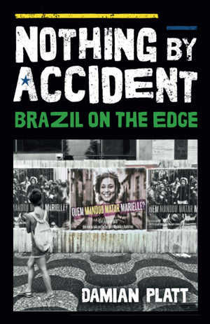NOTHING BY ACCIDENT: Brazil On The Edge,Used