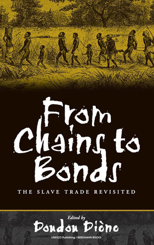 From Chains to Bonds: The Slave Trade Revisited,Used