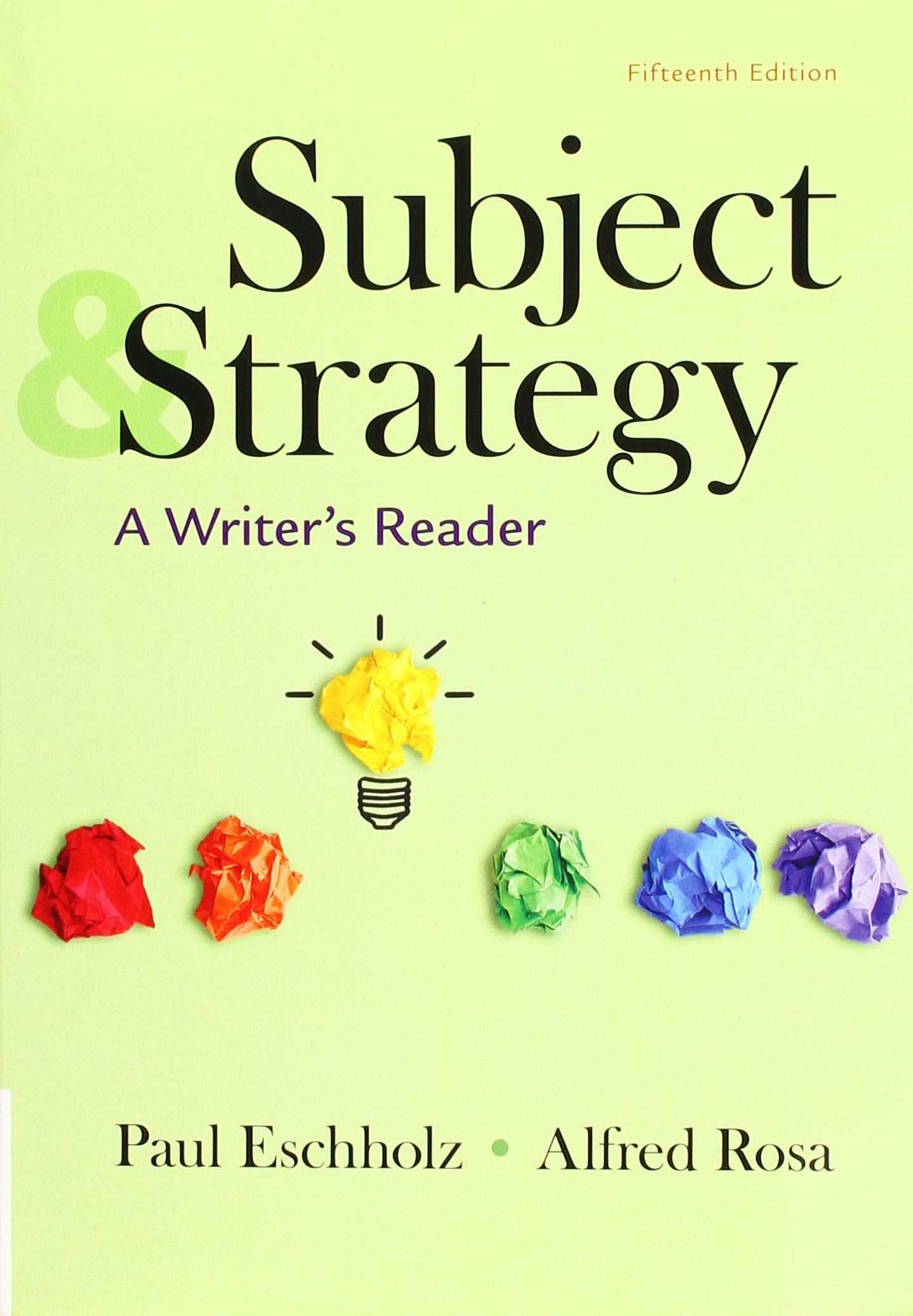 Subject and Strategy: A Writer's Reader,Used
