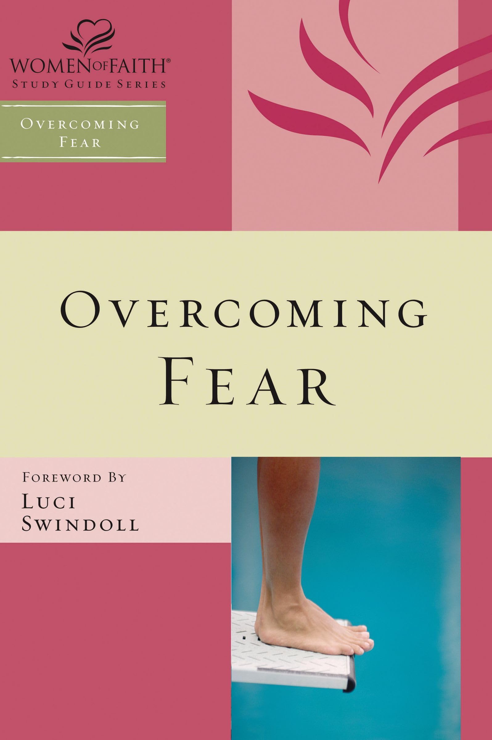 Overcoming Fear (Women of Faith Study Guide Series),Used