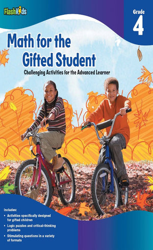 Math for the Gifted Student: Challenging Activities for the Advanced Learner, Grade 4 (FlashKids Series),Used
