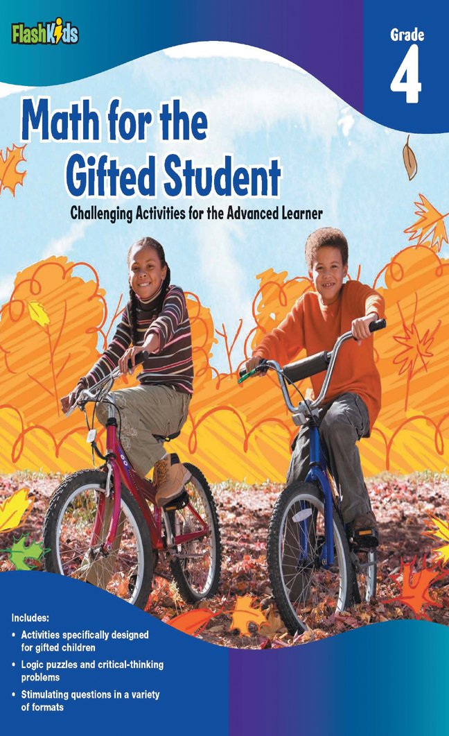 Math for the Gifted Student: Challenging Activities for the Advanced Learner, Grade 4 (FlashKids Series),Used