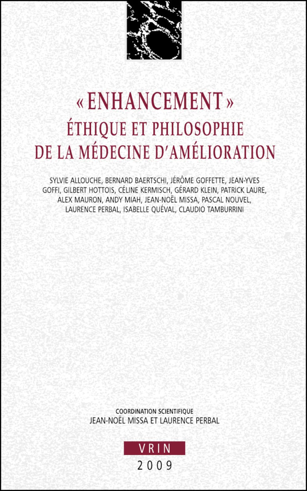 Enhancement: Ethique Et Philosophie de la Medecine d'Amelioration (Annales de L'Institut de Philosophie de L'Universite de Brux),Used