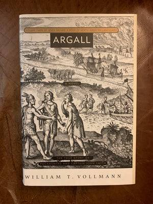Argall: Volume 3 Of Seven Dreams: A Book Of North American Landscapes (Seven Dreams, 3)-new