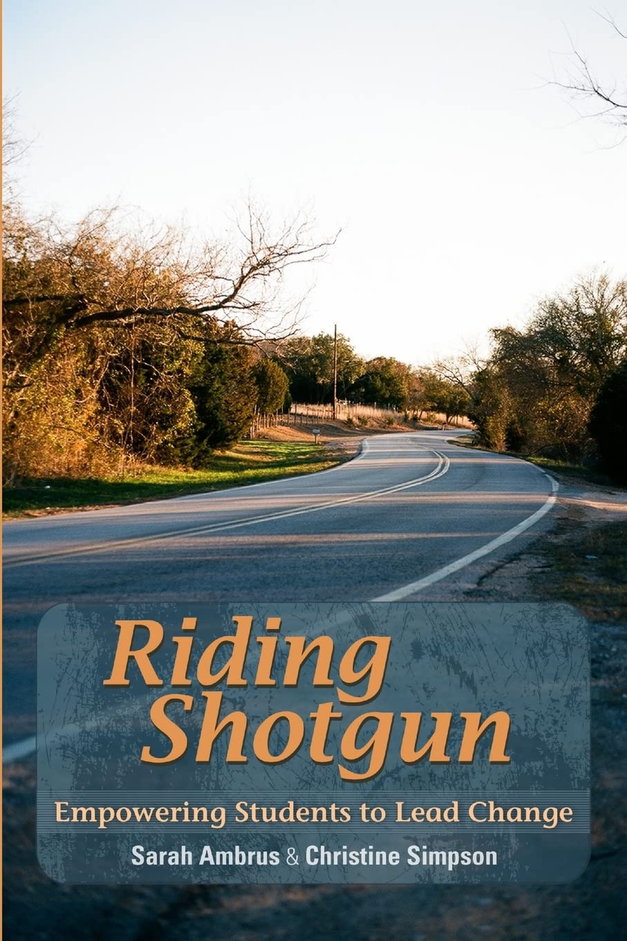 Riding Shotgun: Empowering Students to Lead Change,Used
