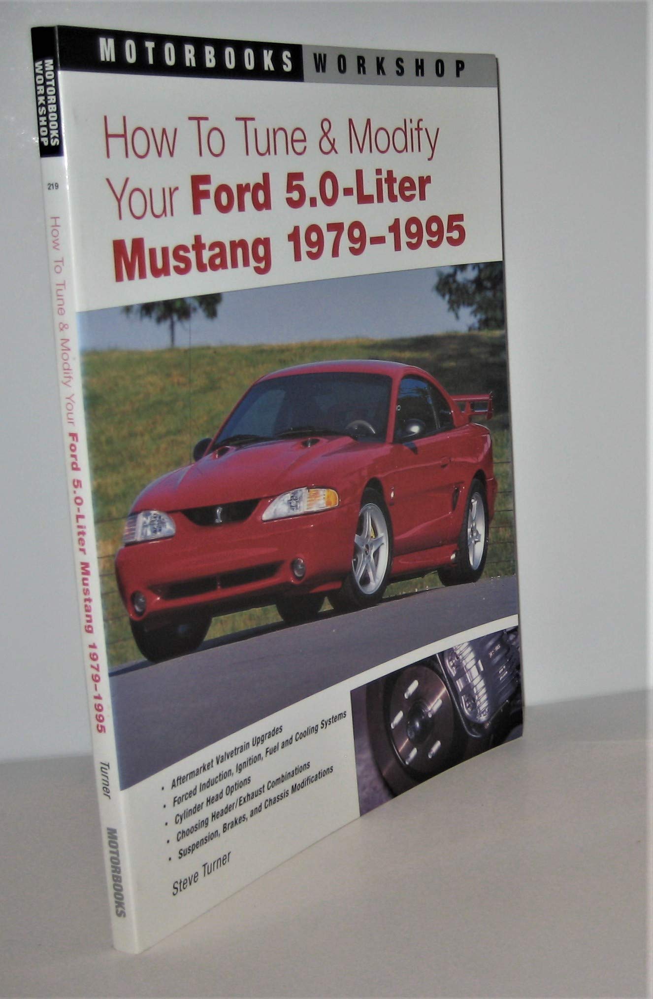 How To Tune & Modify Your Ford 5.0Liter Mustang: 19791995 (Powerpro),New