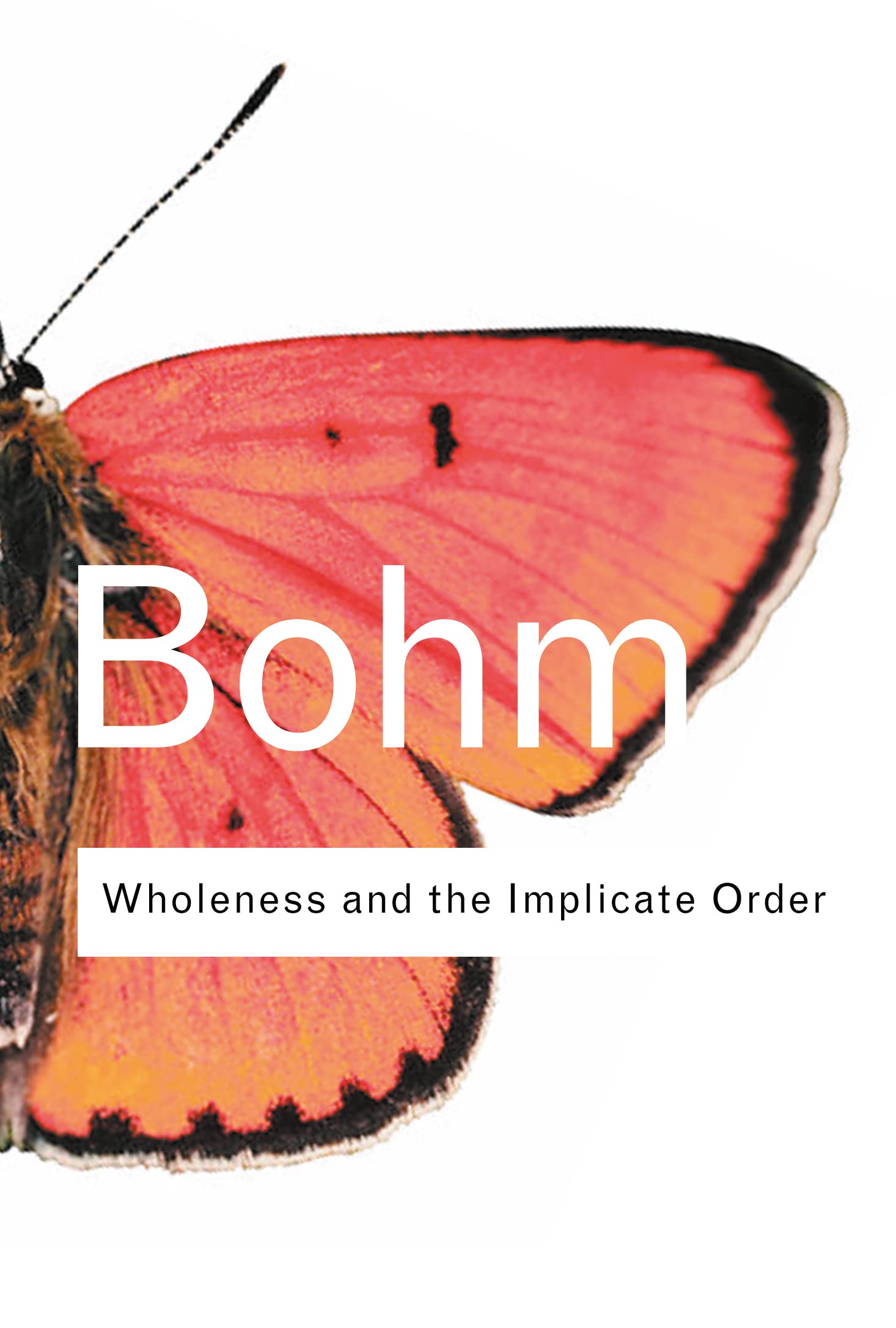 Wholeness And The Implicate Order (Routledge Classics),Used