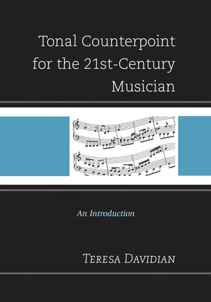 Tonal Counterpoint for the 21stCentury Musician: An Introduction,Used