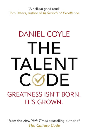 The Talent Code: Greatness isn't born. It's grown,New