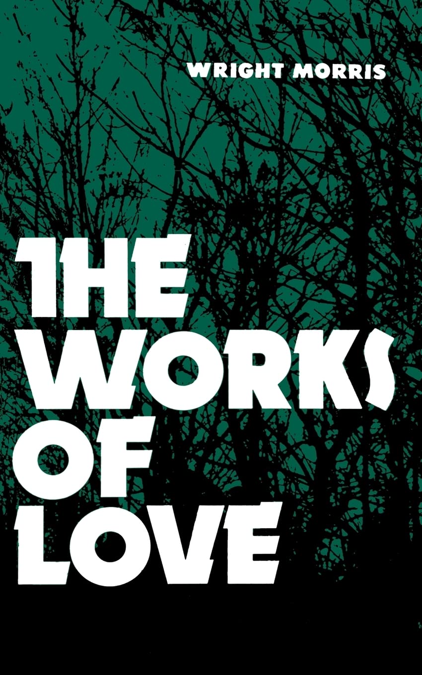The Works of Love (Bison Book S),Used