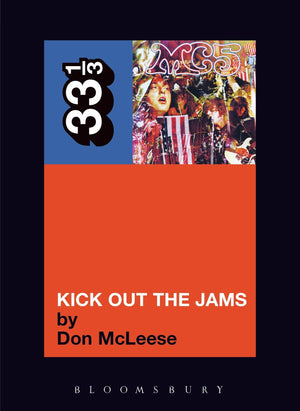 The MC5's Kick Out the Jams (33 1/3),New