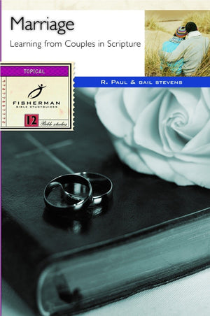 Marriage: Learning from Couples in Scripture (Fisherman Bible Studyguide Series),Used