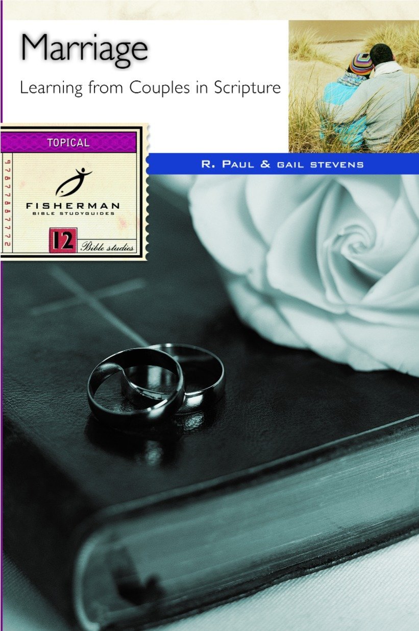 Marriage: Learning from Couples in Scripture (Fisherman Bible Studyguide Series),Used