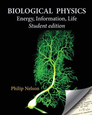 Biological Physics Student Edition: Energy, Information, Life,Used