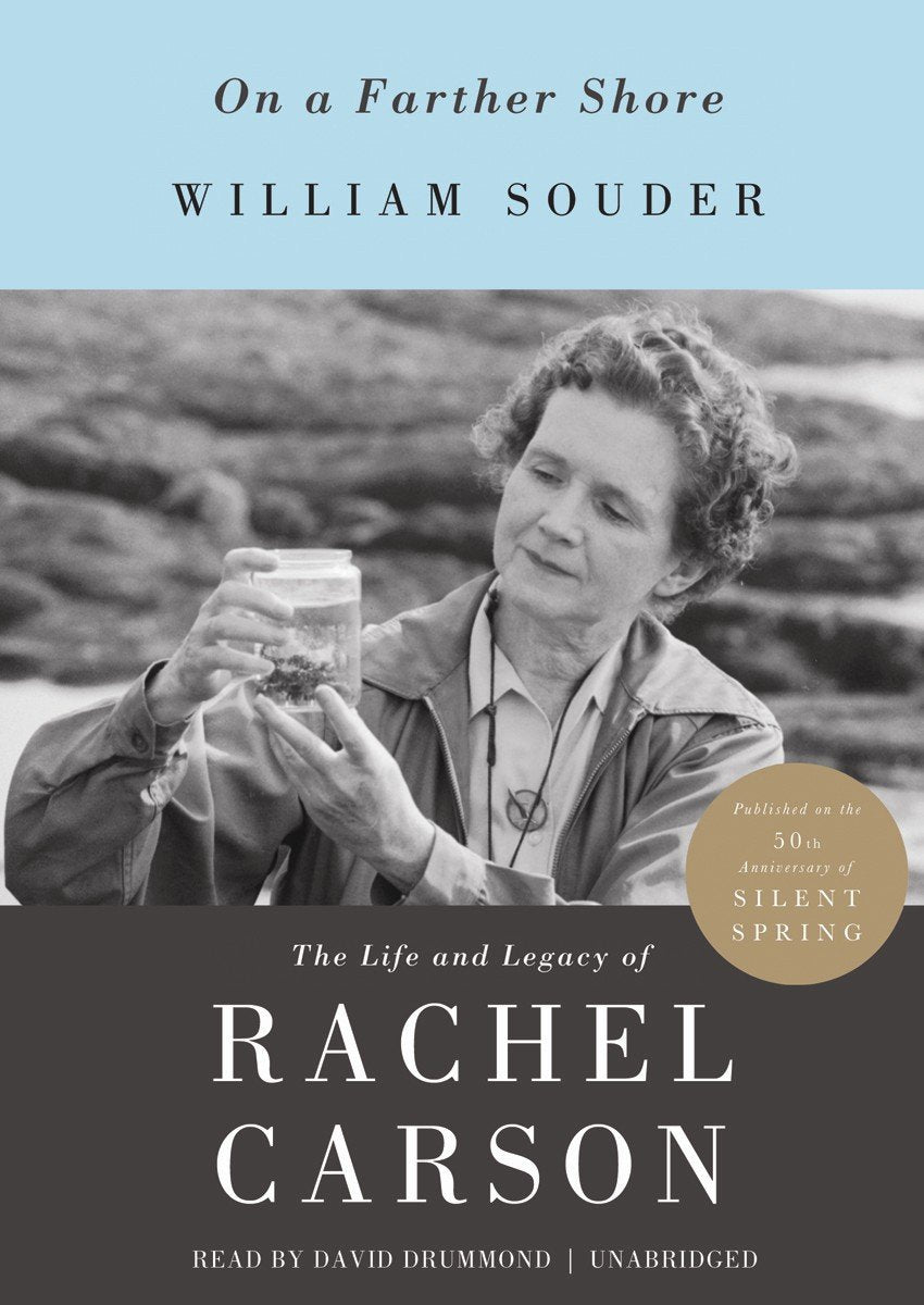On A Farther Shore: The Life And Legacy Of Rachel Carson,Used