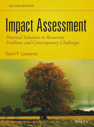 Impact Assessment: Practical Solutions To Recurrent Problems And Contemporary Challenges,Used