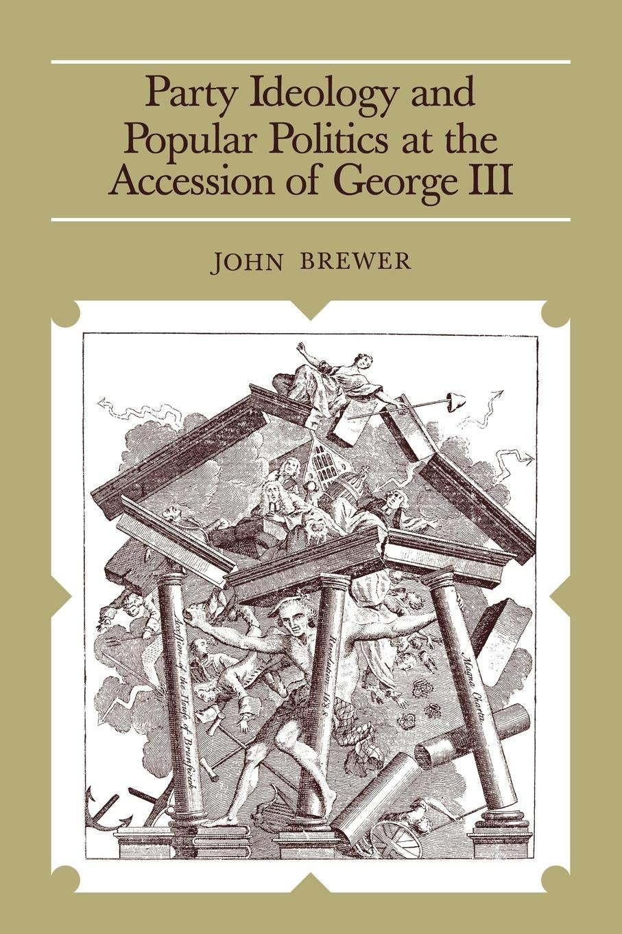 Party Ideology and Popular Politics at the Accession of George III,New