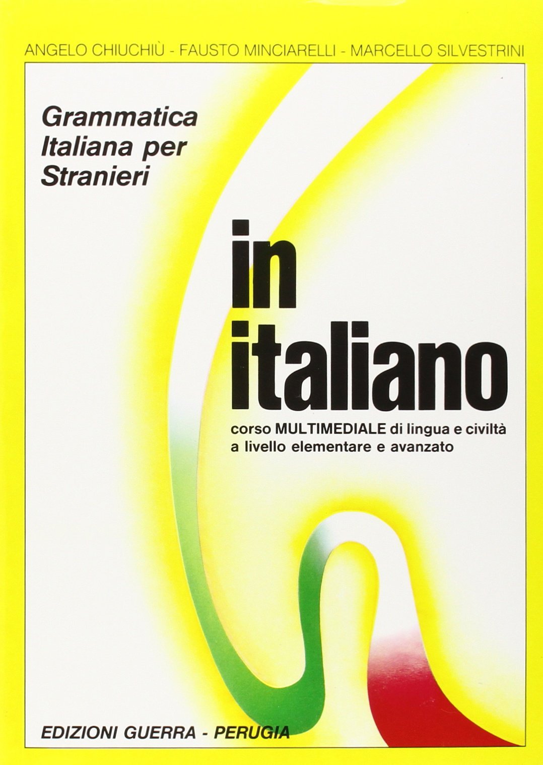 In italiano: Corso di lingua e civilta a livello iniziale e avanzato : grammatica italiana per stranieri (Italian Edition),Used