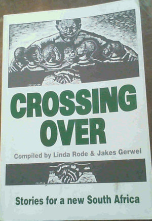 Crossing over: New Writing for a New South Africa,Used