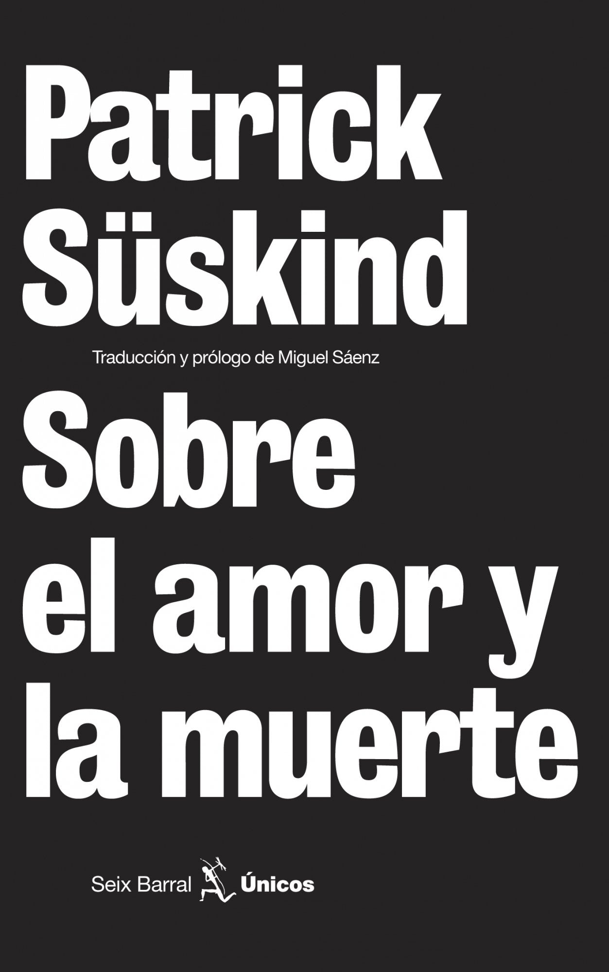 Sobre el amor y la muerte (Unicos) (Spanish Edition),Used