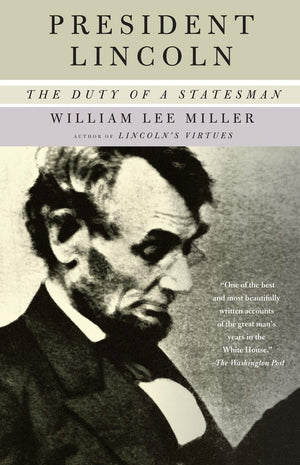 President Lincoln: The Duty of a Statesman,Used