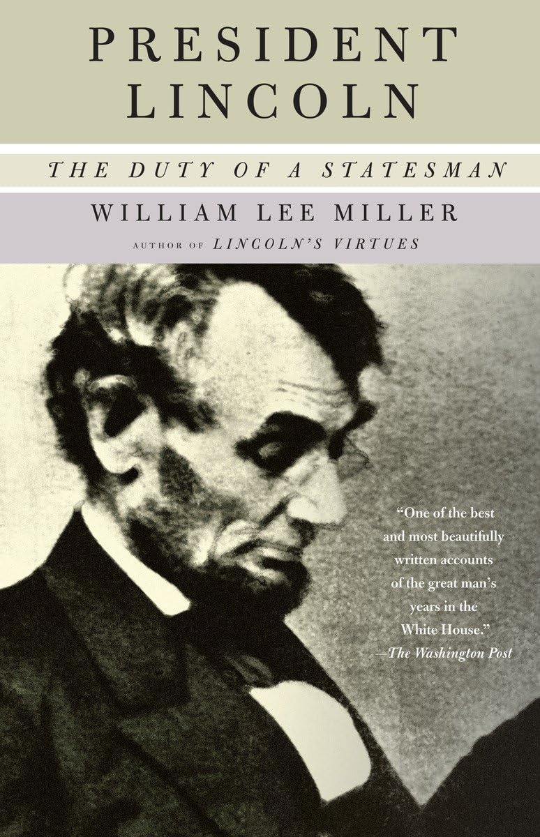 President Lincoln: The Duty of a Statesman,Used