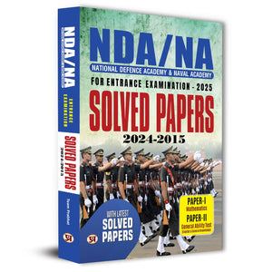Nda/Na National Defence Academy & Naval Academy Entrance Examination Solved Papers (2024-2015) | Paper 1 (Mathematics) & Paper 2 (General Ability Test)