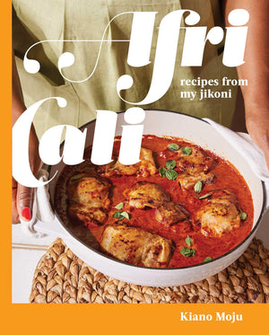 Africali: Recipes From My Jikoni (A Cookbook)