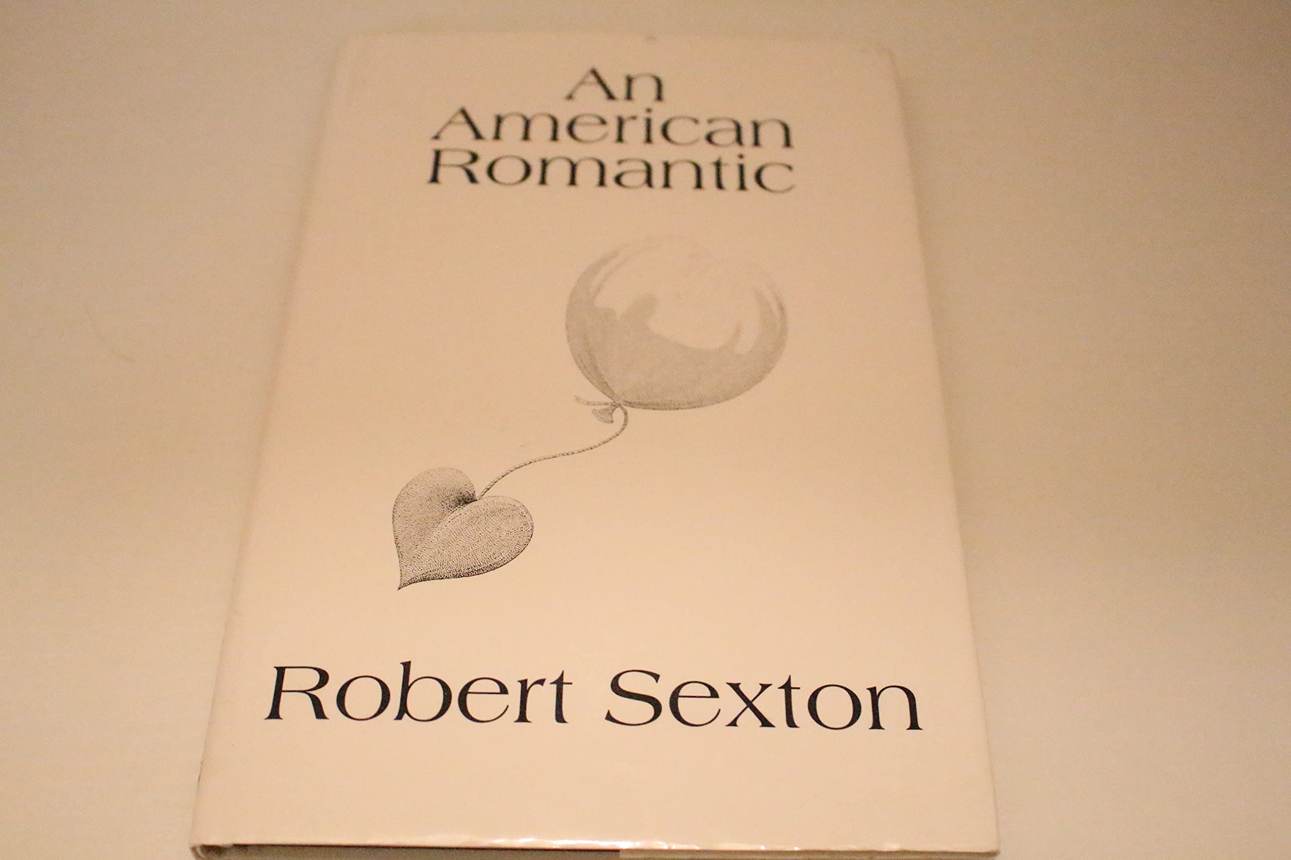 An American Romantic: The Art and Words of Robert Sexton,Used