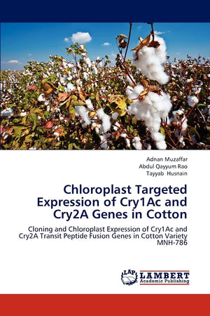 Chloroplast Targeted Expression of Cry1Ac and Cry2A Genes in Cotton: Cloning and Chloroplast Expression of Cry1Ac and Cry2A Tran,Used