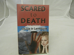 Scared to Death (Chloe and Levesque Mysteries),Used